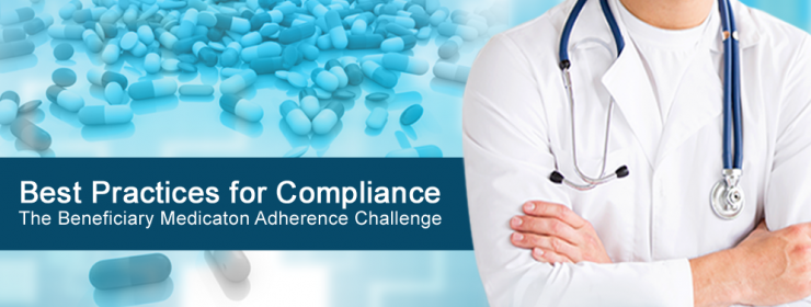 Best Practices to Face the Beneficiary Medication Adherence Challenge