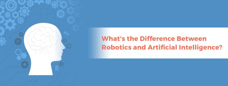 Difference Between Robotics and Artificial Intelligence?